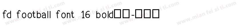fd football font 16 bold下载字体转换